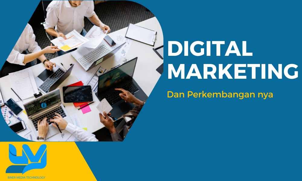 Digital Marketing Dan Sejarah Perkembangannya