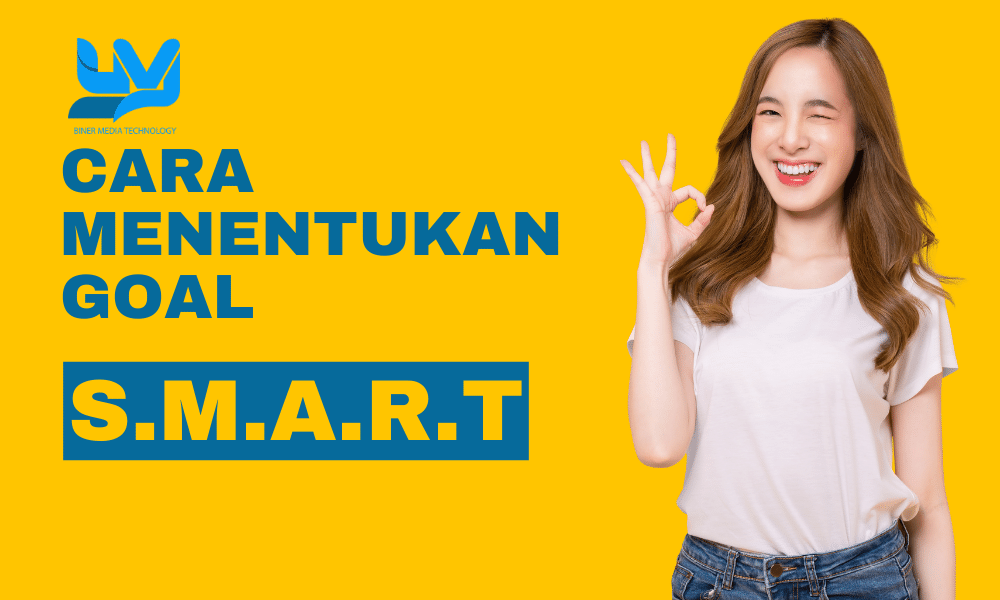 Cara menentukan SMART Goal